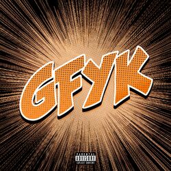Cover of GFYK Remix (feat. Rich The Kid)