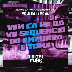 Cover of Vem Ca Me da Vs Sequencia do Empurra e Toma