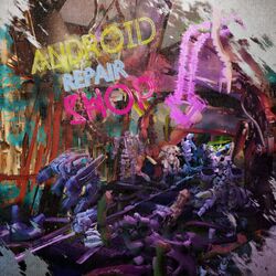 Cover of Dj Unknown's Android Repair Service, Vol. 2
