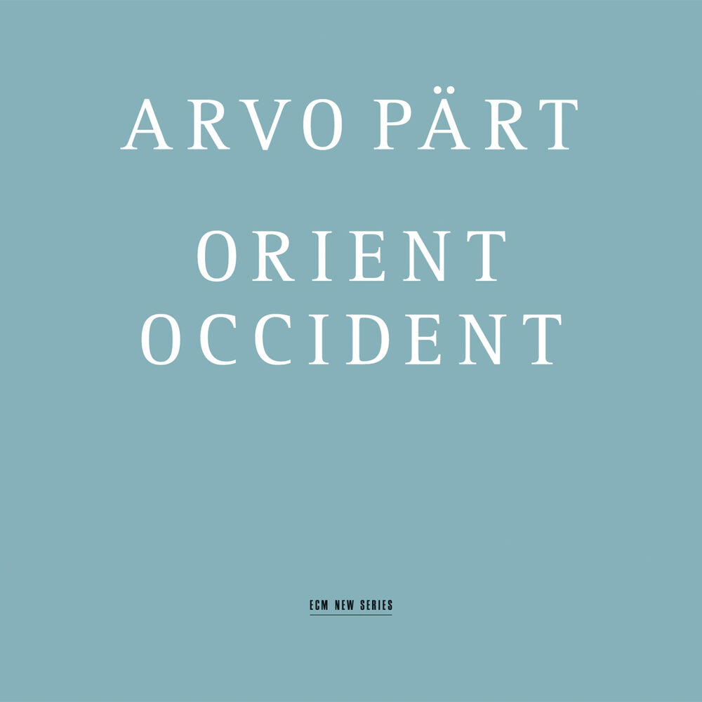 Picture of Arvo Pärt: Orient & Occident