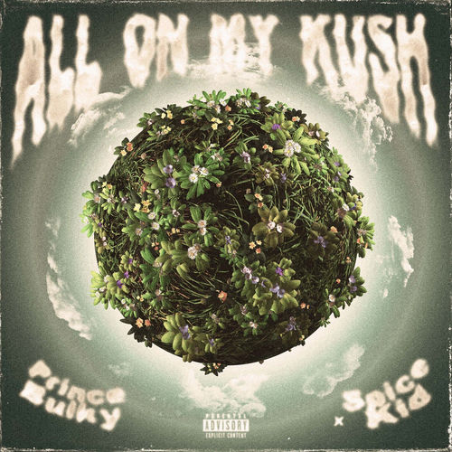 All On My Kush