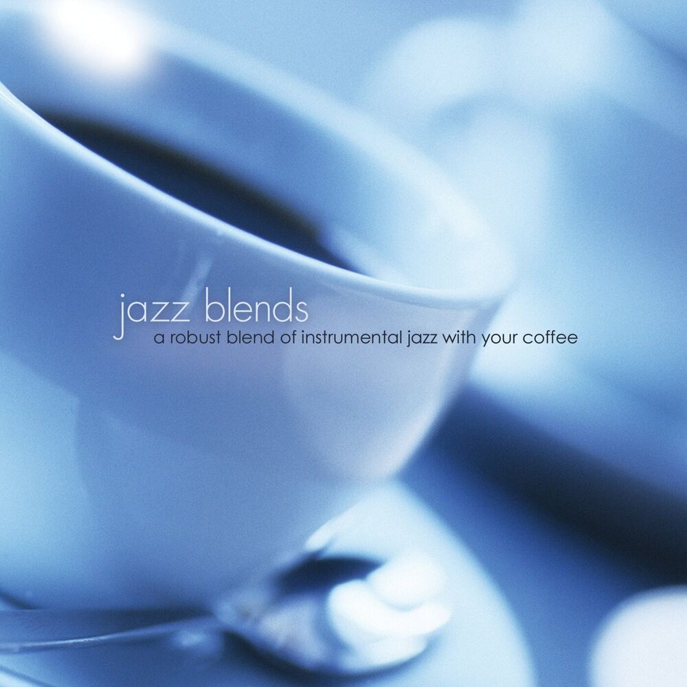 Picture of Jazz Blends: A Robust Blend Of Instrumental Jazz With Your Coffee