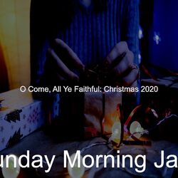 Cover of O Come, All Ye Faithful: Christmas 2020
