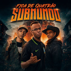 FICA DE QUATR&Atilde;O SUBMUNDO