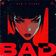 Bad