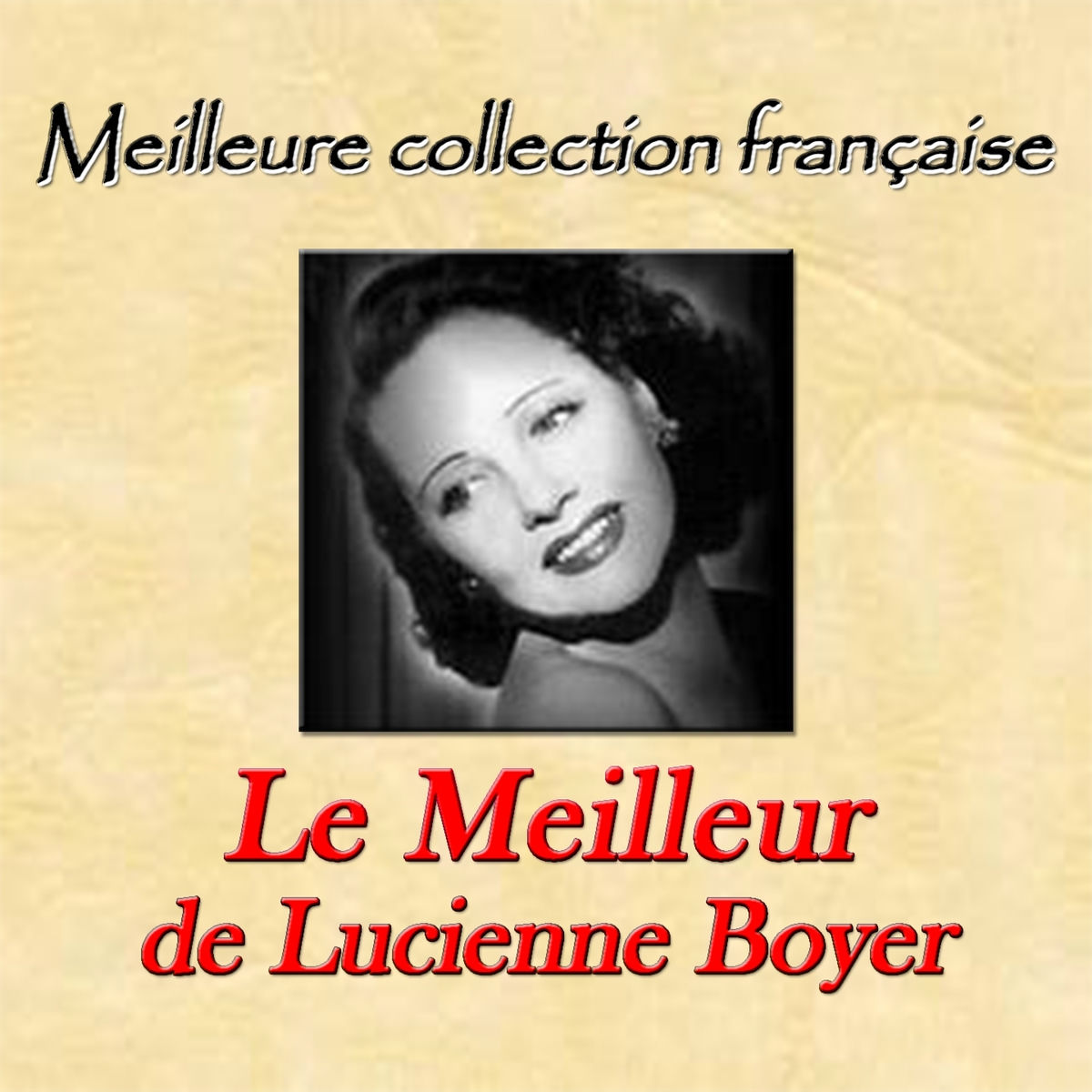 Album cover of Meilleure collection française: le meilleur de Lucienne Boyer