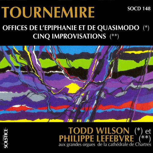 洋楽 TODD WILSON PHILIPE LEFEBVRE[TOURNEMIRE] Todd Wilson - Tournemire: 2 Offices & 5 Improvisations for