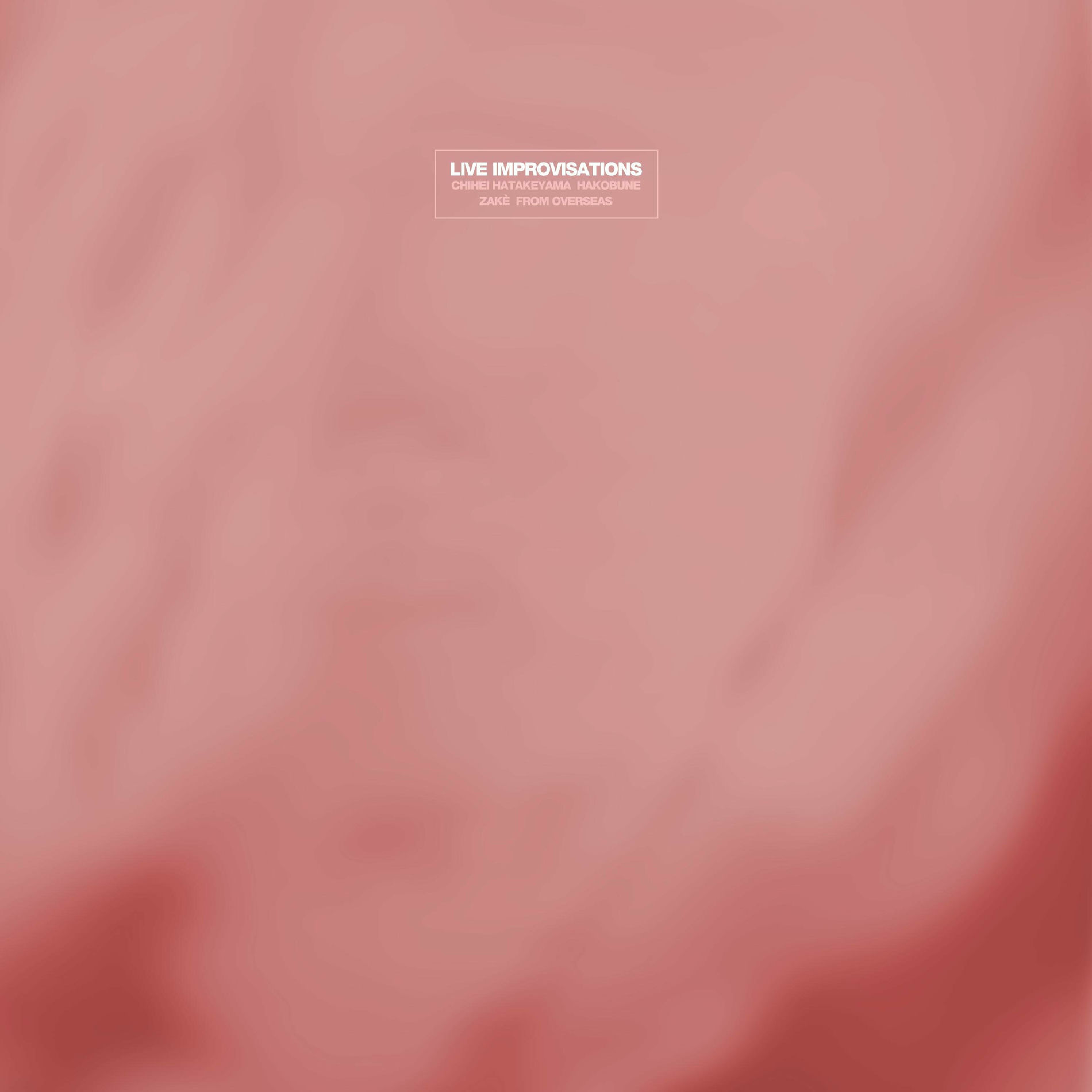 Album cover of Live Improvisation II (feat. Hakobune) [Live]