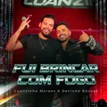 Fui Brincar Com Fogo