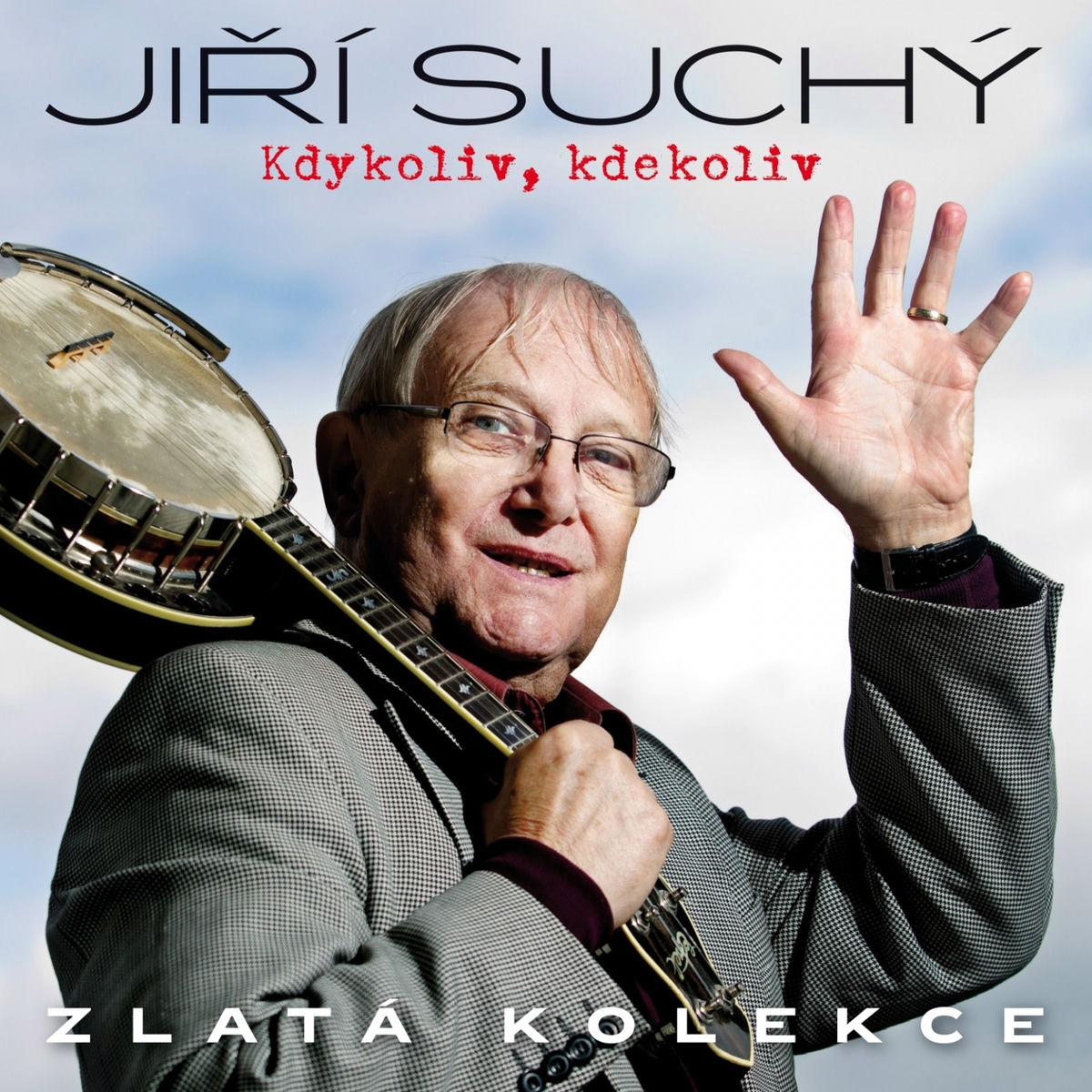 Album cover of Kdykoliv, Kdekoliv (Zlatá Kolekce)