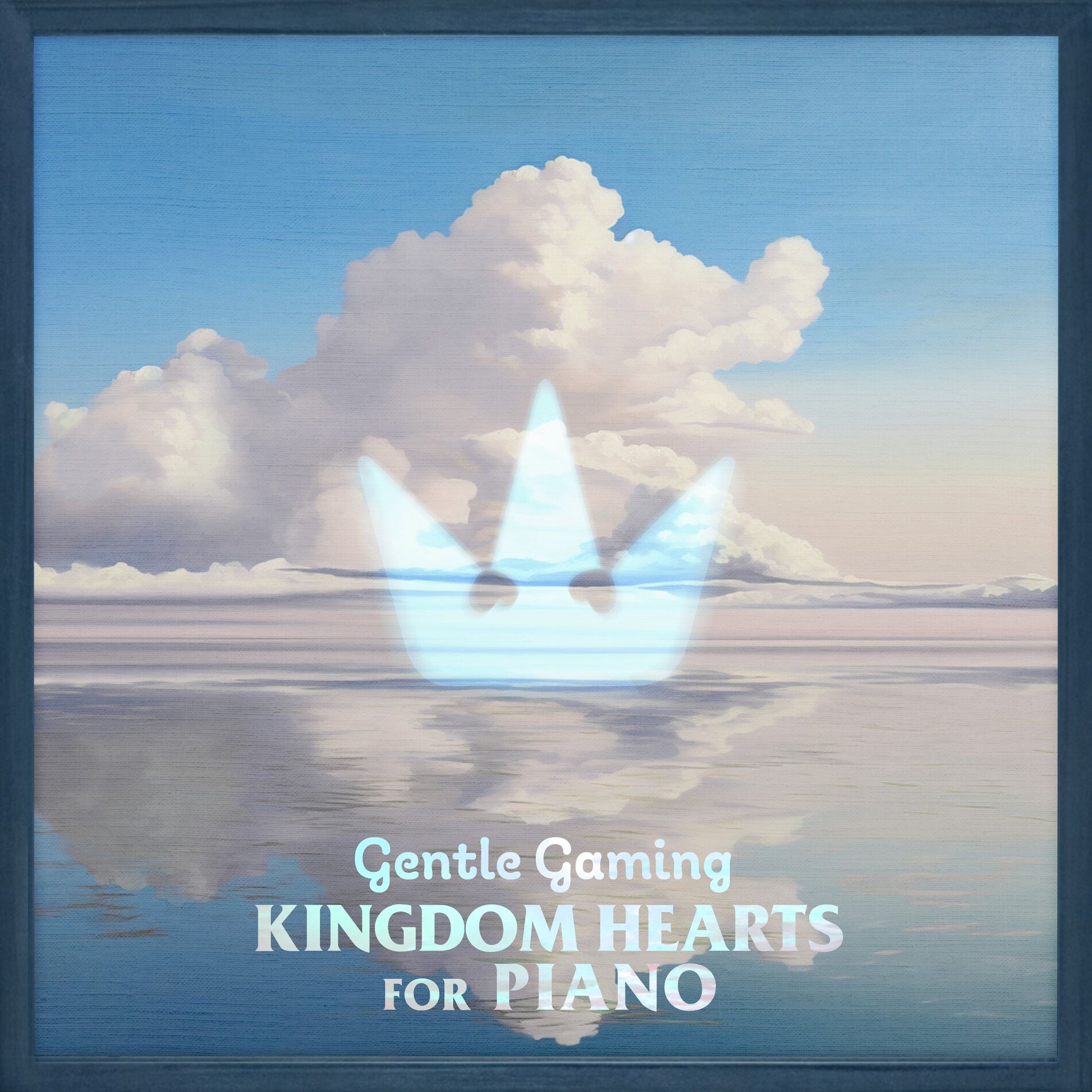 Album cover of Gentle Gaming: Kingdom Hearts for Piano