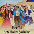 6/8 Halay Şarkıları