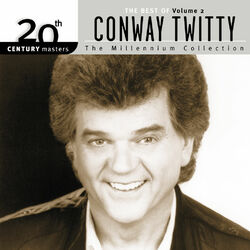 Cover of 20th Century Masters: The Millennium Collection: Best Of Conway Twitty, Volume 2