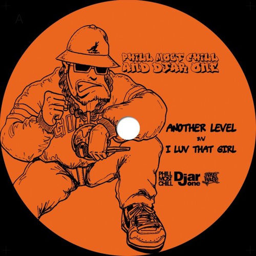 Phill Most Chill - Another Level / I Luv That Girl | Deezer