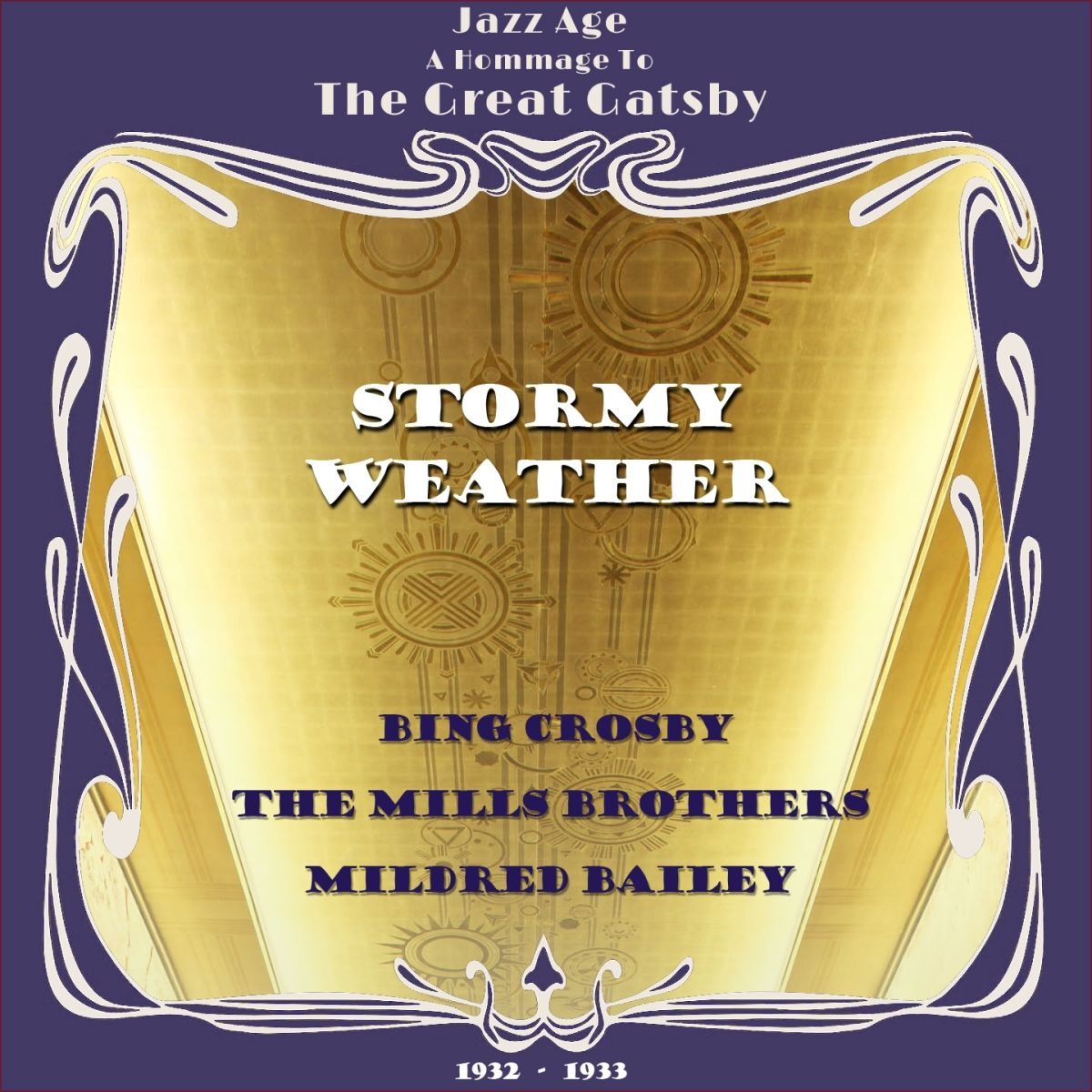 Album cover of Stormy Weather (Jazz Age - A Hommage To The Great Gatsby Era 1932 - 1933)