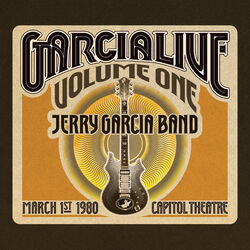 Cover of GarciaLive Volume One: March 1st, 1980 Capitol Theatre