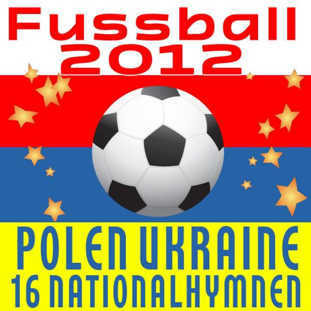 Picture of Fussball 2012: Polen Ukraine - 16 Nationalhymnen