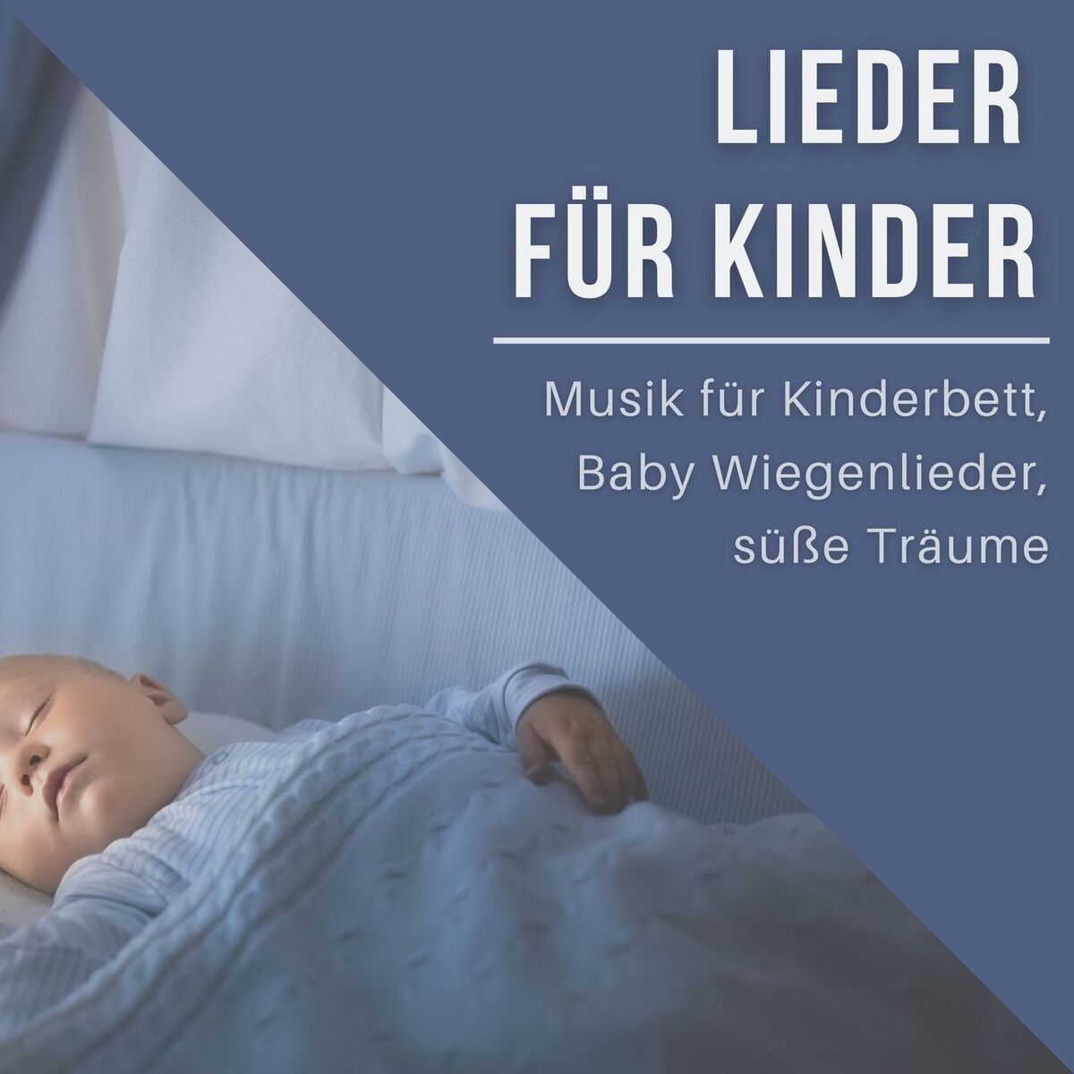 Album cover of Lieder für Kinder 2021: Musik für Kinderbett, Baby Wiegenlieder, süße Träume