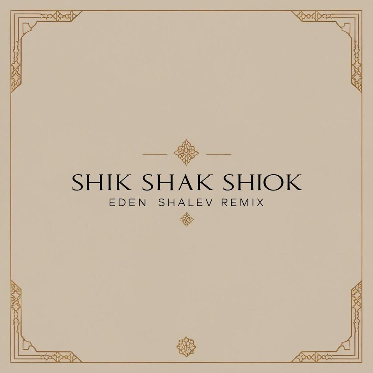 Album cover of Shik Shak Shok (Eden Shalev Remix)