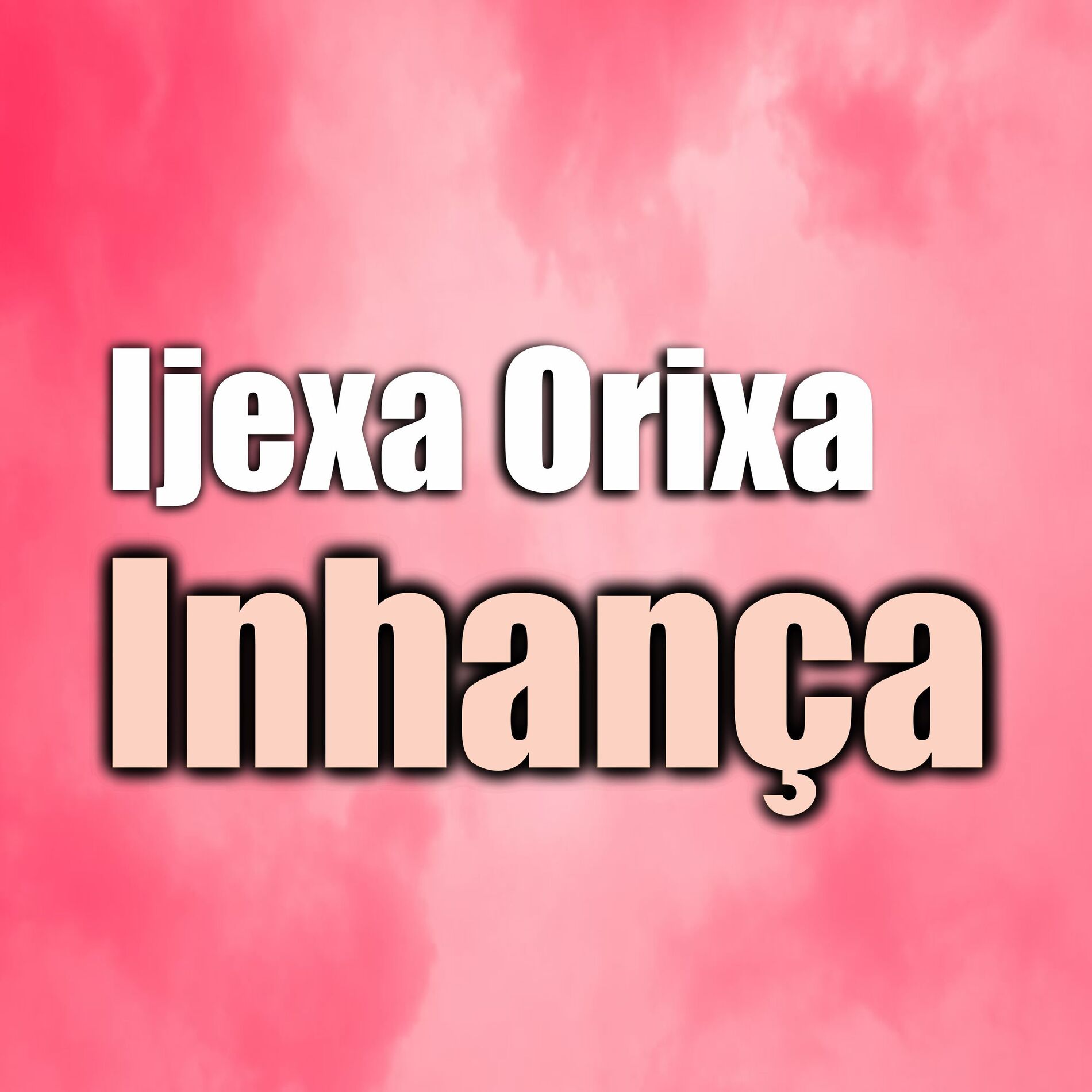 Album cover of Ijexa Orixa Inhança
