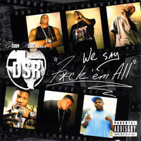 Dirty South Rydaz - We Say F**k 'Em All | Deezer