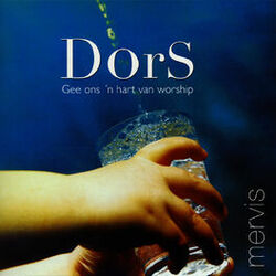 Cover of Dors - Gee ons 'n Hart Van Worship