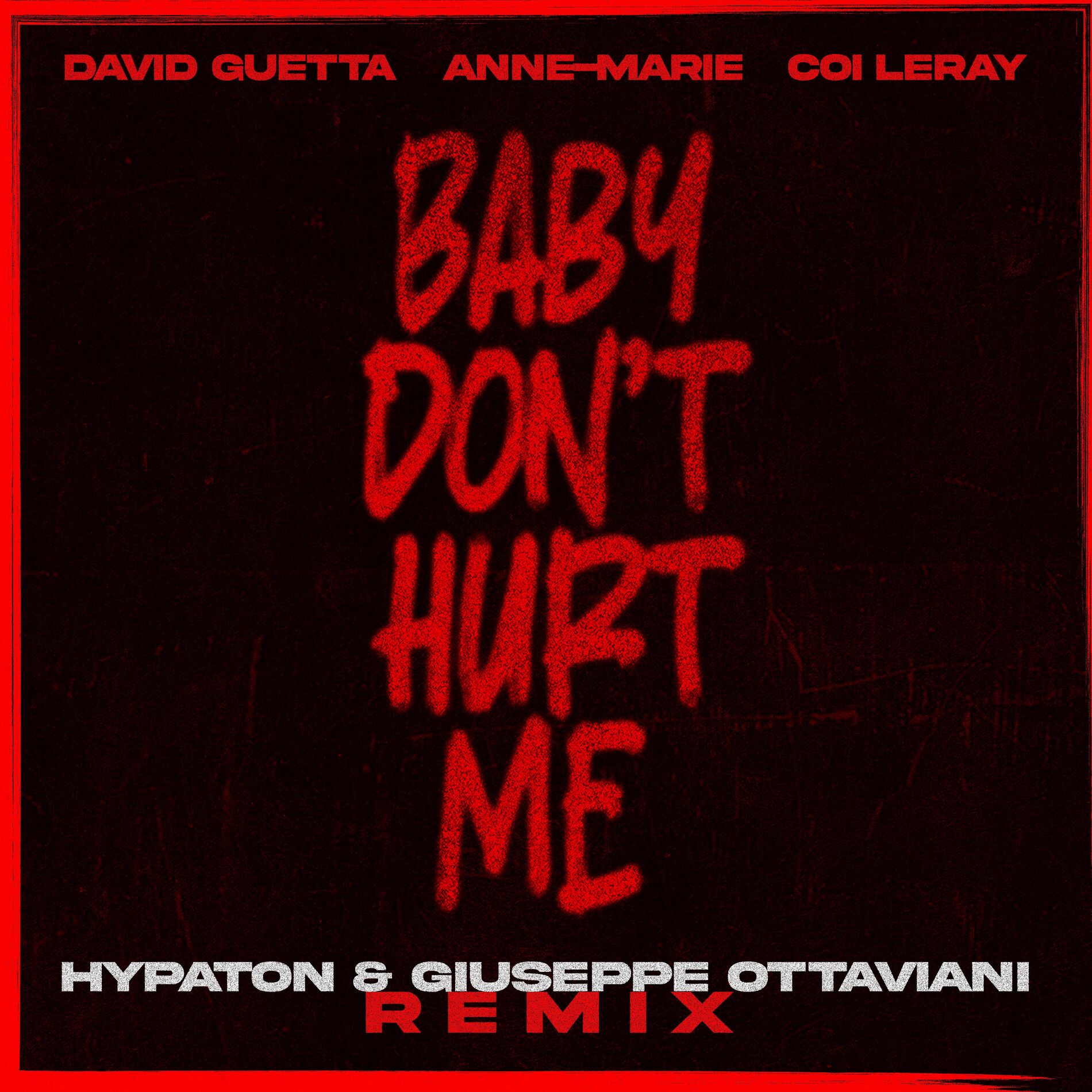 Album cover of Baby Don't Hurt Me (feat. Anne-Marie & Coi Leray)