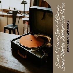 Cover of Sister Hasn't Got A Chance Since Mother Bobbed Her Hair