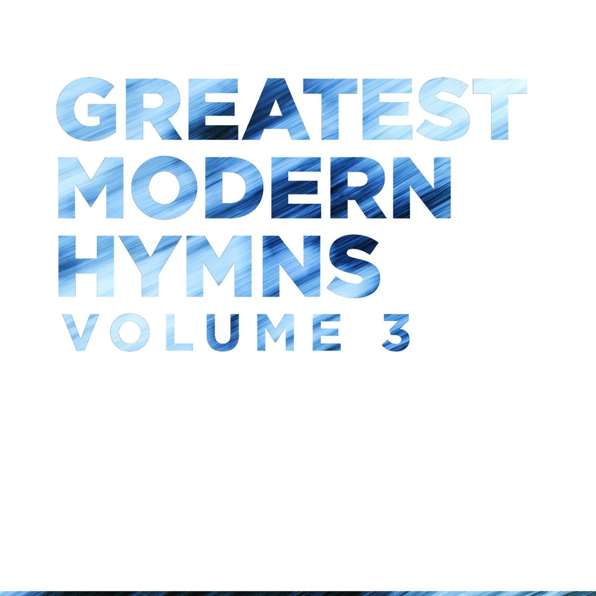 Album cover of Greatest Modern Hymns, Vol. 3