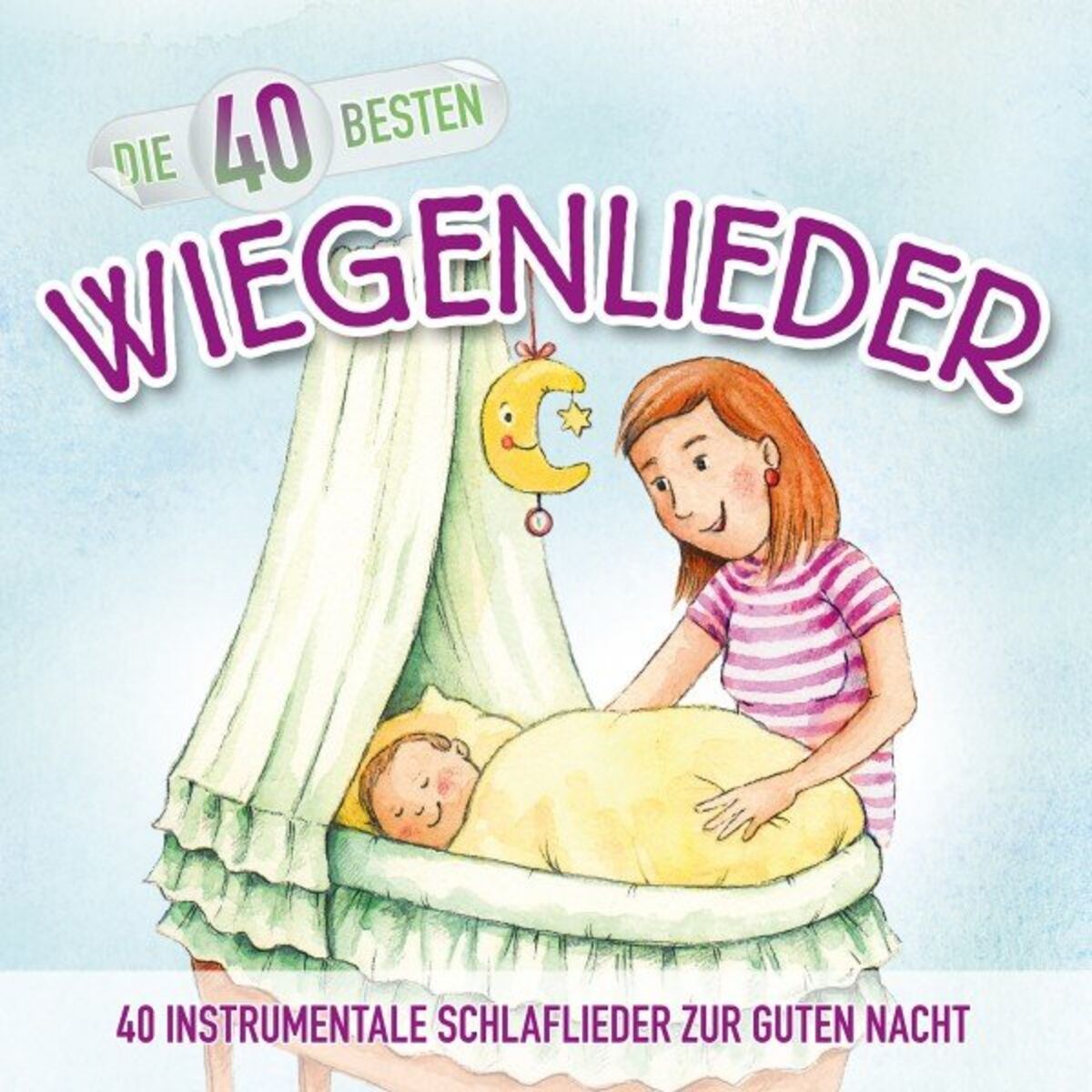Album cover of Die 40 besten Wiegenlieder