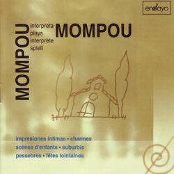Cover of Mompou interpreta Mompou, Vol. 4
