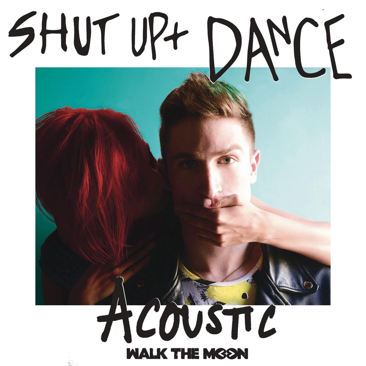 Album picture of Shut Up And Dance (Acoustic)