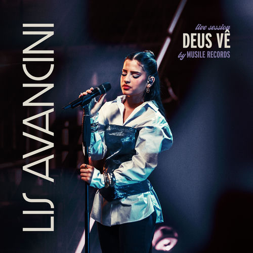 Lis Avancini Deus Ve Live Session