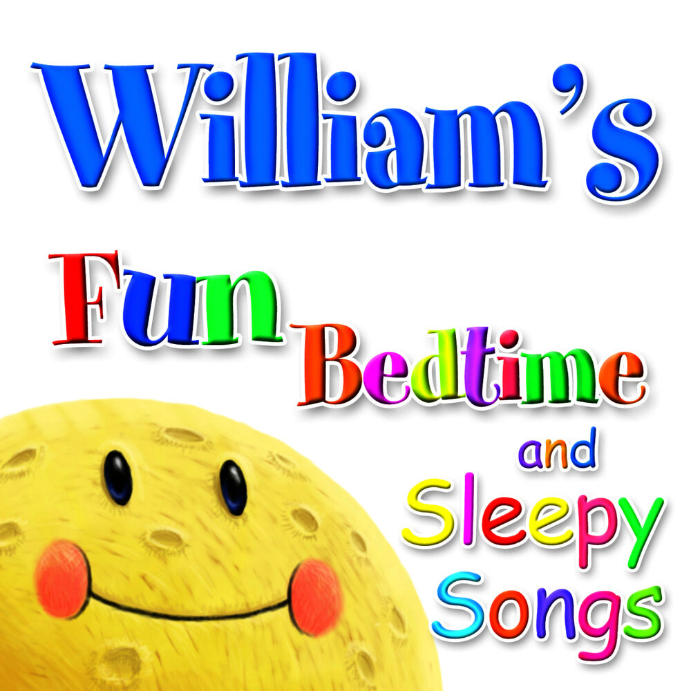 Picture of Fun Bedtime and Sleepy Songs For William