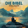 Die Bibel - Genesis: 1. Buch Mose nach der &Uuml;bersetzung Martin Luthers