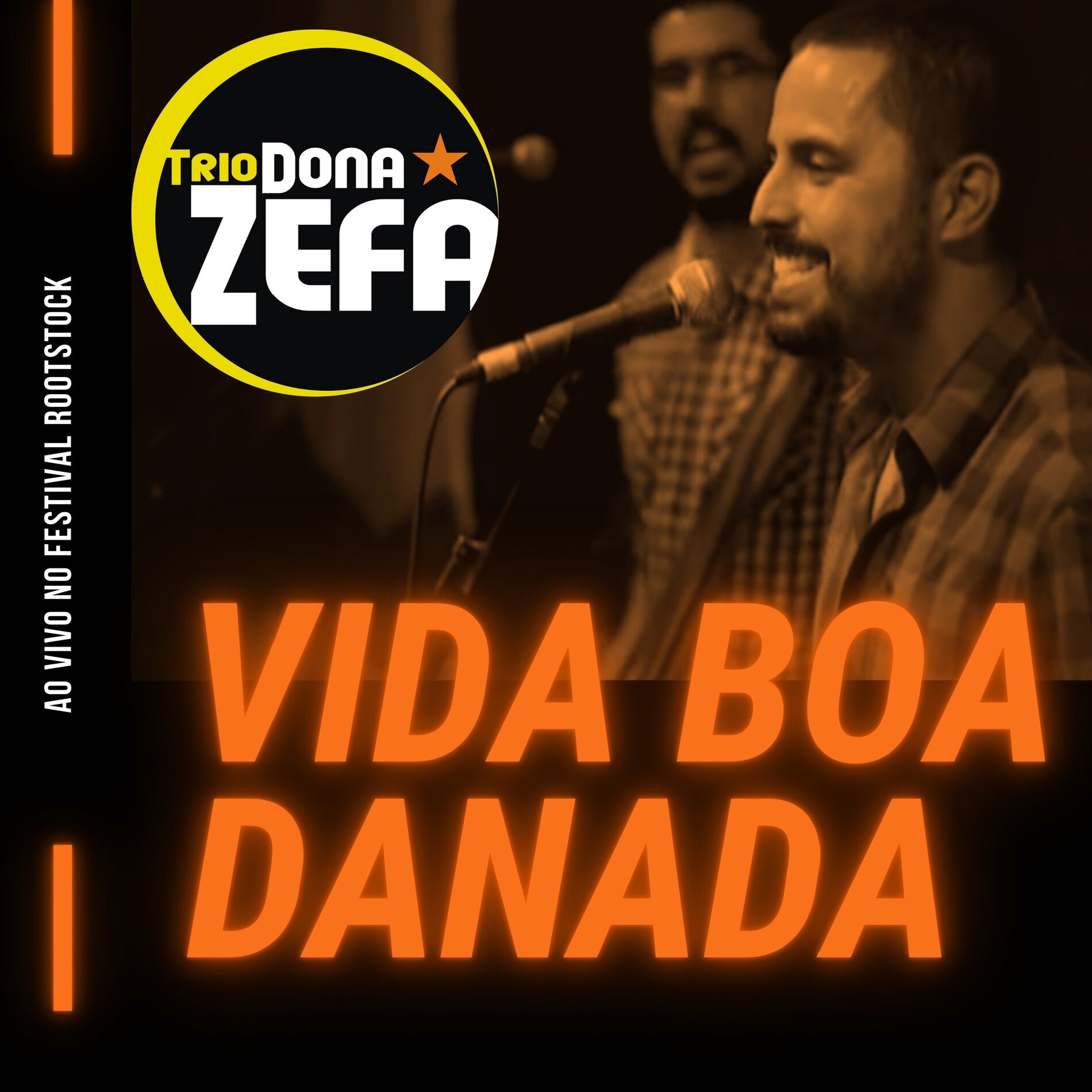 Album cover of Vida Boa Danada (Ao Vivo no Festival Rootstock)