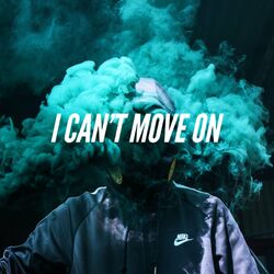 Cover of I Can't Move On