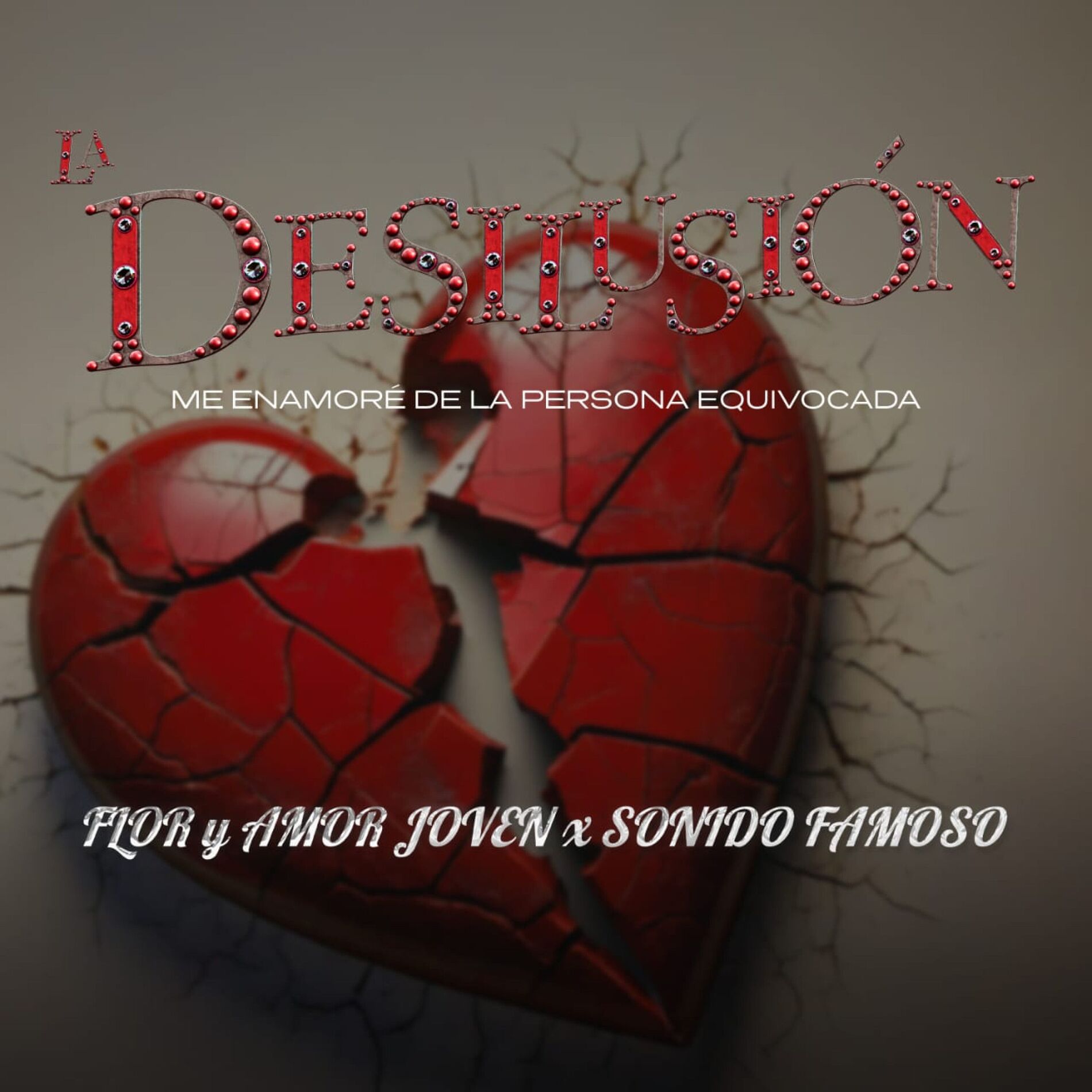 Album cover of La Desilusión, Me Enamore De La Persona Equivocada