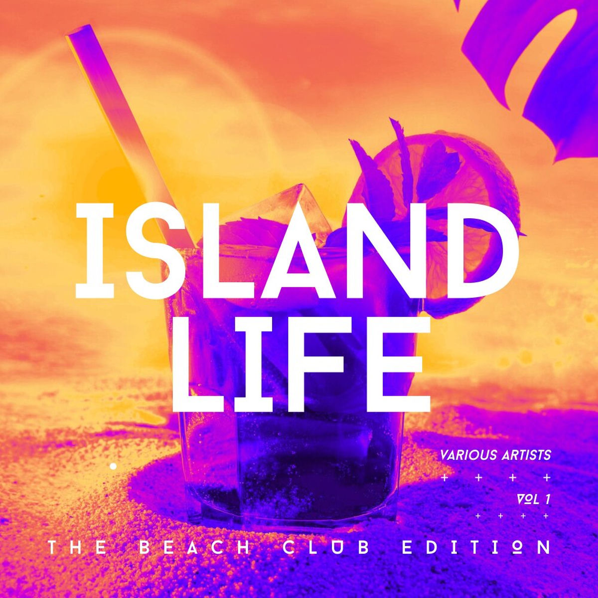 Album cover of Island Life (The Beach Club Edition), Vol. 1