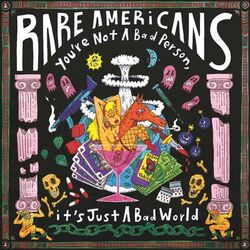Cover of You're Not A Bad Person, it's Just A Bad World