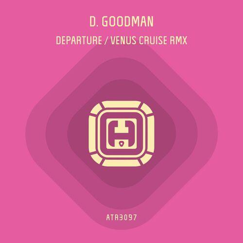  D. Goodman - Departure  Venus Cruise RMX (2024) 