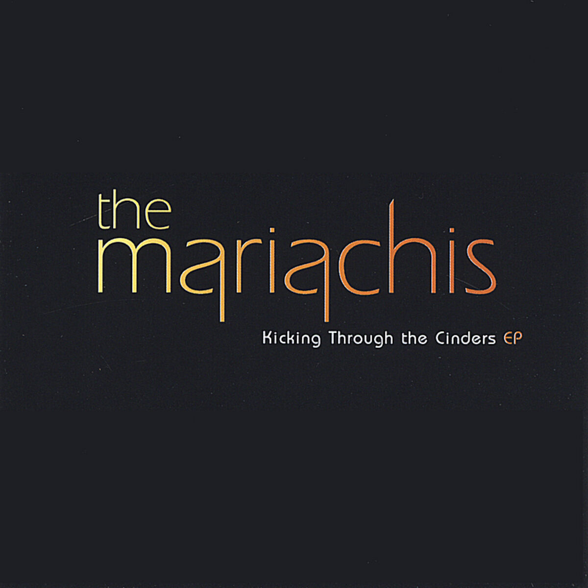 Album cover of Kicking Through The Cinders EP