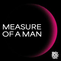 Measure Of A Man