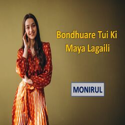 Cover of Bondhuare Tui Ki Maya Lagaili