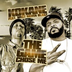 Cover of The Game Chose Me (feat. West Haven Blast)