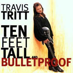 Cover of Ten Feet Tall and Bulletproof