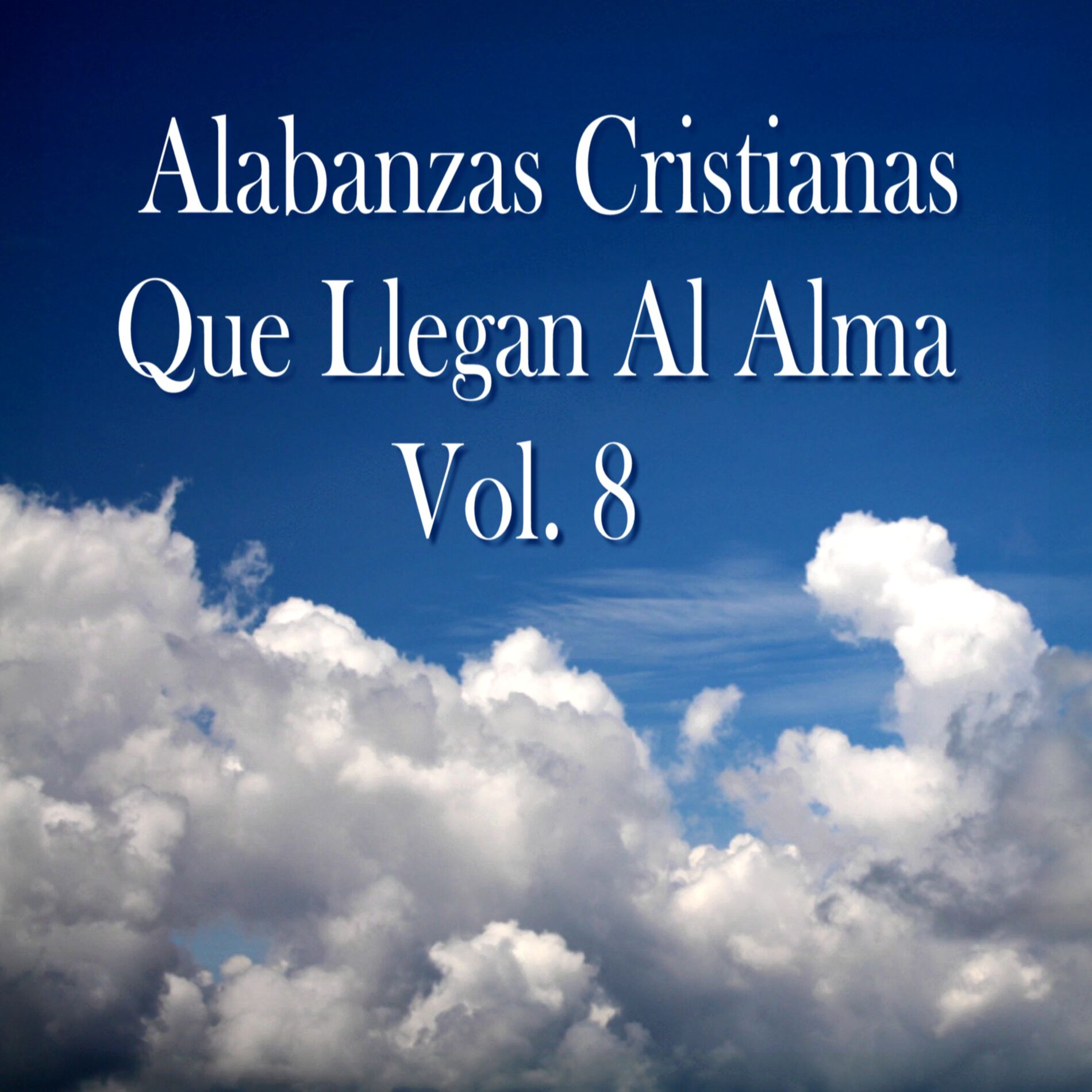 Album cover of Alabanzas Cristianas Que Llegan al Alma, Vol. 8