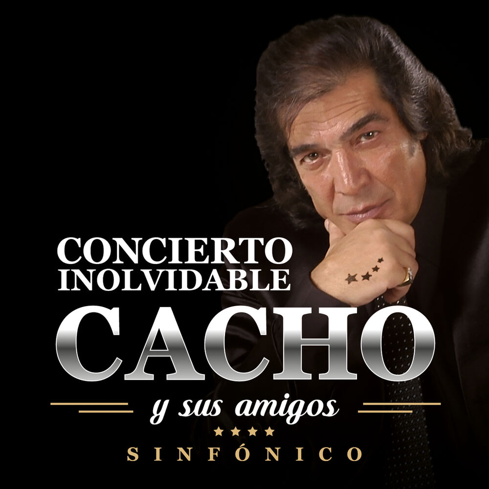 Picture of Cacho Y Sus Amigos: Concierto Inolvidable (Live In Buenos Aires / 2016)