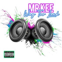 Cover of Way Too Loud