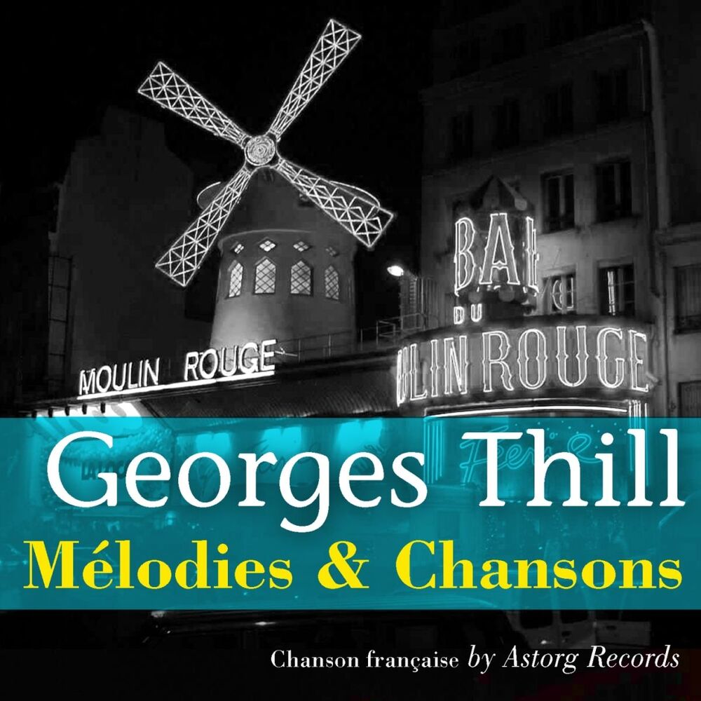Picture of Georges Thill : Mélodies et chansons